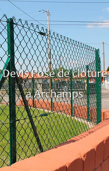 Devis Pose de cloture a Archamps