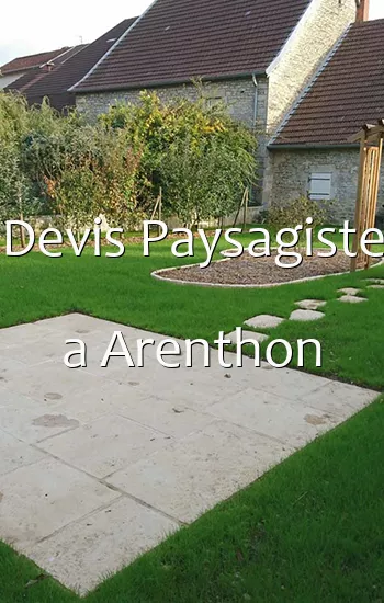 Devis Paysagiste a Arenthon