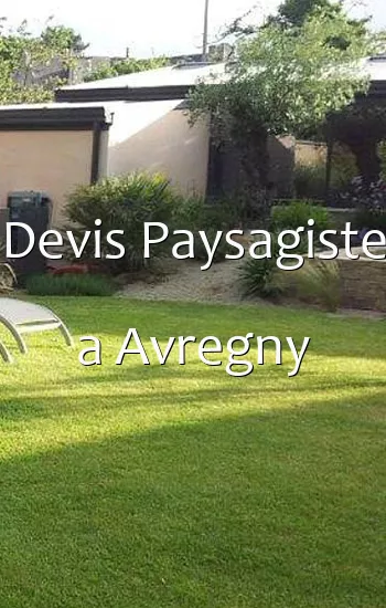 Devis Paysagiste a Avregny