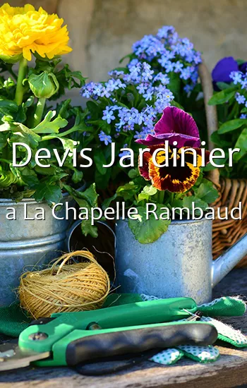 Devis Jardinier a La Chapelle Rambaud