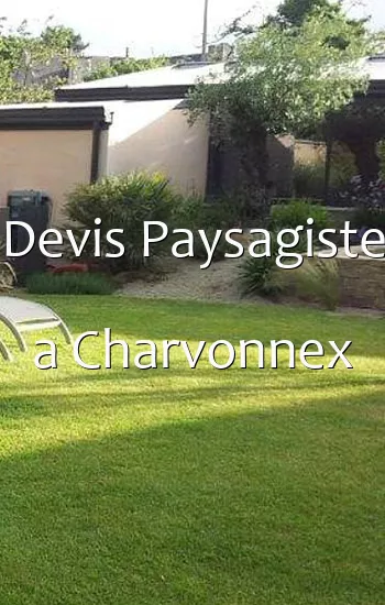 Devis Paysagiste a Charvonnex