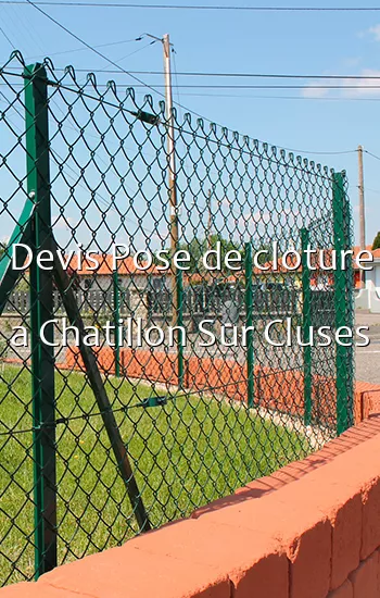 Devis Pose de cloture a Chatillon Sur Cluses