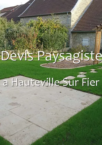 Devis Paysagiste a Hauteville Sur Fier