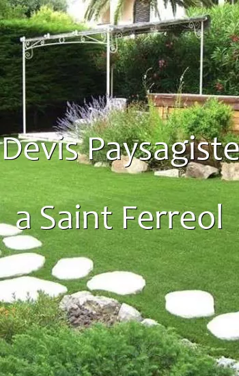 Devis Paysagiste a Saint Ferreol