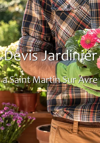 Devis Jardinier a Saint Martin Sur Avre